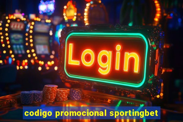 codigo promocional sportingbet